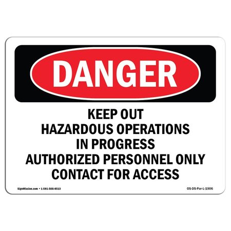 SIGNMISSION OSHA Danger Sign, 7" Height, 10" Width, Rigid Plastic, Keep Out Hazardous Operations, Landscape OS-DS-P-710-L-1906